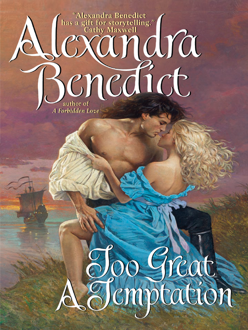 Title details for Too Great a Temptation by Alexandra Benedict - Available